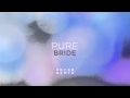 Leeland - Pure Bride (Reyer Remix) 