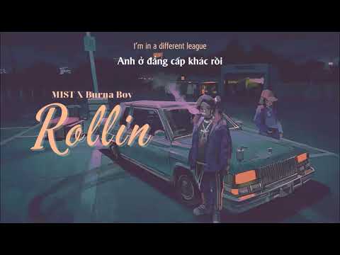 Vietsub | Rollin - MIST ft. Burna Boy | Lyrics Video