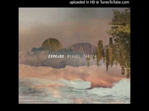 Miguel Tarzia - Hacia un Lugar