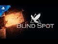 Blind Spot - Gameplay Trailer | PS VR