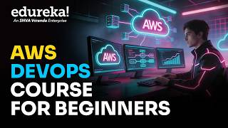 AWS DevOps Full Course [ 2026 ] | AWS DevOps Tutorial For Beginners | AWS DevOps Training | Edureka