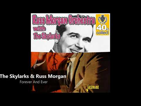 The Skylarks & Russ Morgan - Forever And Ever (1949)