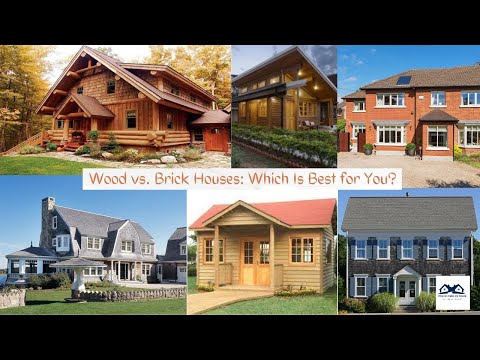Wood vs  Brick Houses Which Is Best for You? | Which One Is Better for You: Wood or Brick Houses?