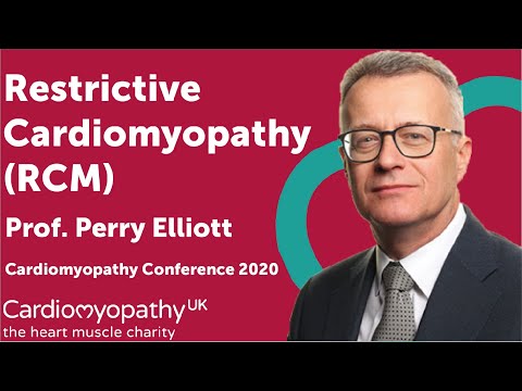Cardiomyopathy Conference 2020 - Restrictive Cardiomyopathy (RCM) - Professor Perry Elliott