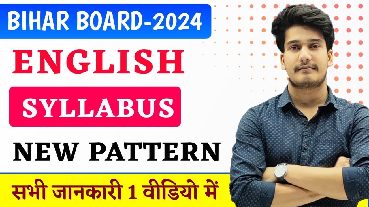 Watch video English Class 12 Syllabus 2023-2024 Bihar Board | 12th English New Pattern For Board Exam 2024 Now English Class 12 Syllabus 2023-2024 Bihar Board | 12th English New Pattern For Board Exam 2024