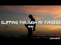 ABBA - Slipping Through My Fingers (Lyrics)