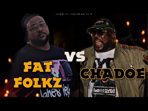 Fat Folks vs Chadoe Cerious