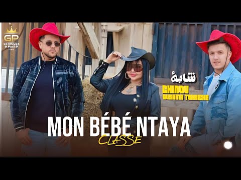 Chaba chinou - Mon bébé - ntaya classe - ft oussama torkych clips officiel 2026