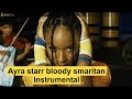 Ayra Starr - Bloody Samaritan Instrumental (Performance Video)