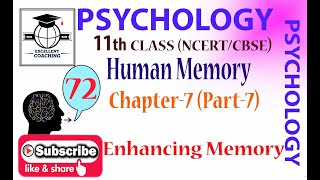 #Psychology||#11th||#Human Memory||#Enhancing Memory||#Chapter 7||#Part 7