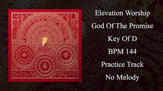 Elevation Worship - God Of The Promise - Practice Track For Vocals - Key of D