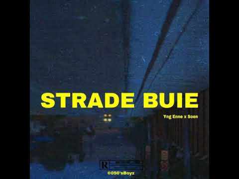 Yng Enne - Strade Buie (ft SOEN)