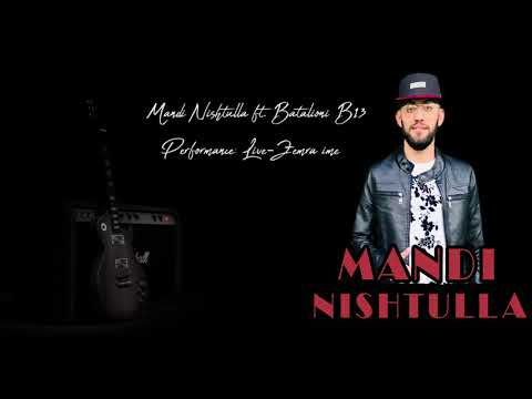 Mandi Nishtulla ft.Batalioni B13 -Zemra ime