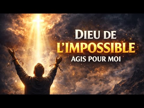 Dieu de l’Impossible | Chant d’Adoration | Quand Dieu agit là où tout semble perdu