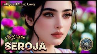 Download lagu SEROJA Versi Bollywood?! Indah Banget Bikin Merinding! 😍🔥 mp3