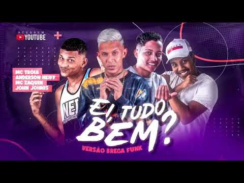 🔵 MC TRÓIA E ANDERSON NEIFF FEAT MC ZAQUIN   EI TUDO BEM   MÚSICA NOVA