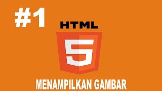 Cara Menampilkan Gambar di HTML. PART #1