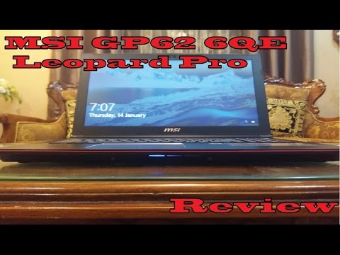 MSI GP62 6QE Leopard Pro Review