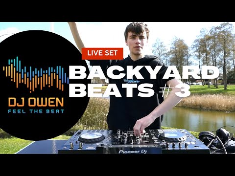 Backyard Beats Vol. 3 - DJ Owen (Live Tech House And Techno Set)