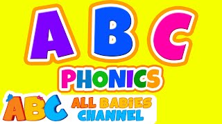 ABC Phonics Song | ABC Songs for Children & Nursery Rhymes | All Babies Channel