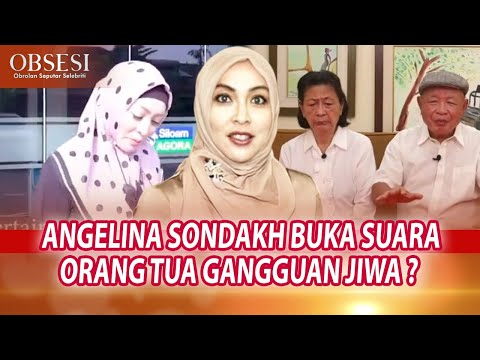 LAMA BUNGKAM, ANGELINA SONDAKH BONGKAR FAKTA MENGEJUTKAN ! ORANG TUA TERKENA GANGGUAN JIWA ? -OBSESI
