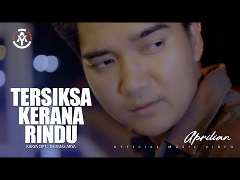 Aprilian - Tersiksa Kerana Rindu (Official Music Video)