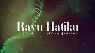 Download lagu Rayu Hatiku - Adira Suhaimi (lirik) | OST Bisik Asmara mp3 Download lagu Rayu Hatiku - Adira Suhaimi (lirik) | OST Bisik Asmara mp3