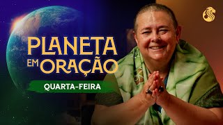 Canalização da FORÇA SOLAR com a Prece de FRANCISCO DE ASSIS - PLANETA EM ORAÇÃO - 12/02 21h00