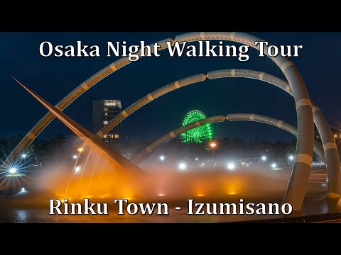 Osaka Night Walking Tour - Rinku Town - Izumisano