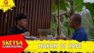 Download lagu MAKAN DI KAFE | Sketsa Garundang mp3