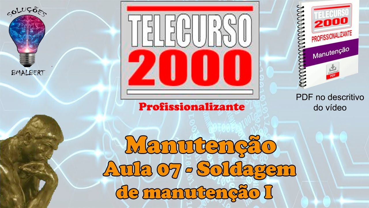 Telecurso 2000 - Manutenção - 07 Soldagem de manutenção I