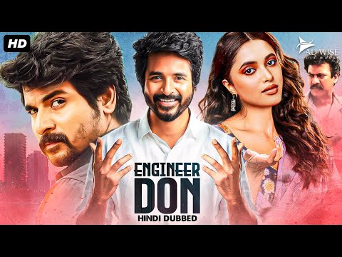 ENGINEER DON - Hindi Dubbed Full Movie | Sivakarthikeyan, Priyanka Mohan | Action Romantic Movie