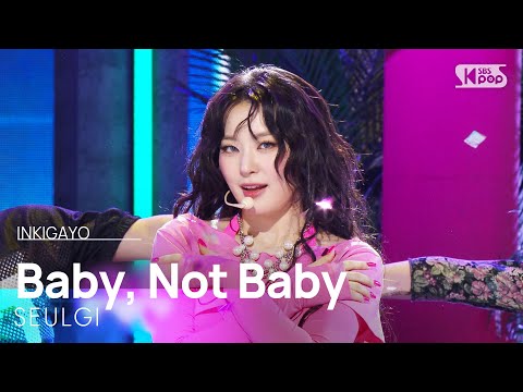 SEULGI (슬기) - Baby, Not Baby @인기가요 inkigayo 20250316