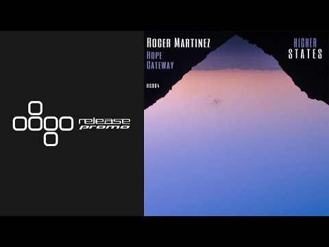 PREMIERE: Roger Martinez - Hope [Higher States]
