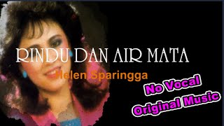 Download lagu No Vocal // Helen Sparingga - RINDU DAN AIR MATA - Music Original mp3