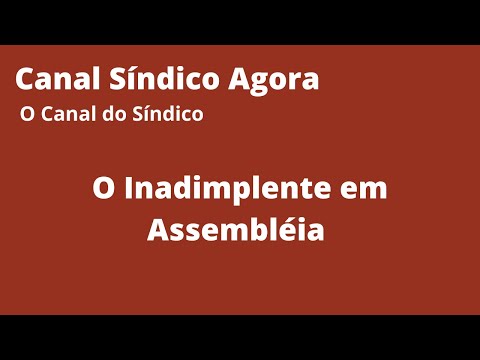 O Inadimplente em Assembleia