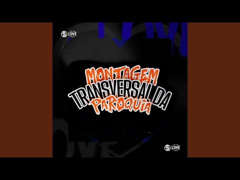 Montagem Transversal da Paroquia