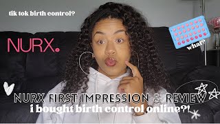 NURX Review and First Impression | i bought birth control online?!