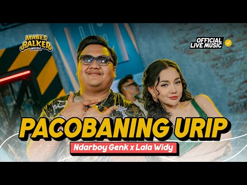 NDARBOY GENK x LALA WIDY - PACOBANING URIP (Official Live Music)