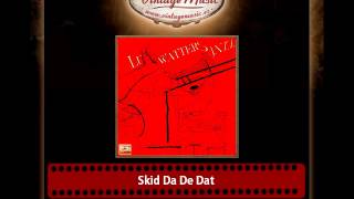 Lu Watters – Skid Da De Dat