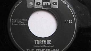 THE FENDERMEN  TORTURE  SOMA RECORDS
