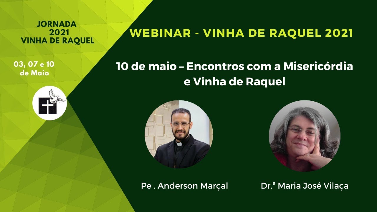 Encontros com a Misericórdia e Vinha de Raquel