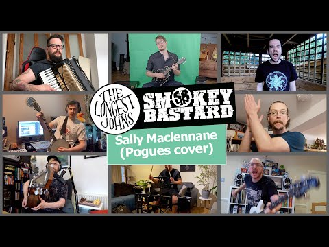 Sally Maclennane (Pogues cover) | The Longest Johns & Smokey Bastard
