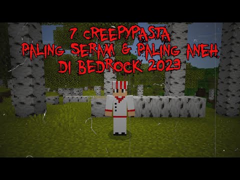 7 Creepypasta PALING SERAM & PALING ANEH di Minecraft Bedrock 2023 (Edisi Tahun baru)