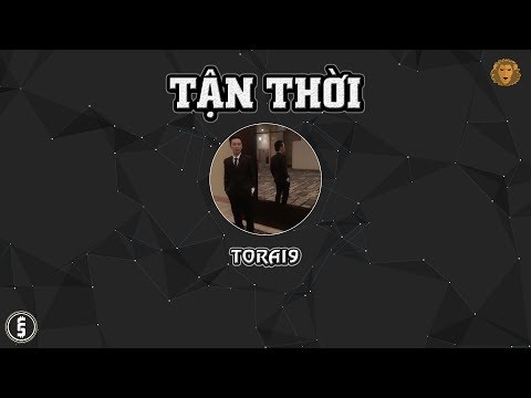 [LYRIC VIDEO] Tận Thời - Torai9 (Rep Tân Thời 3 - Dizz Skyler)