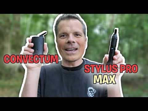 Zwei Vaporizer hizen dir ein: Convectum und Stylus Pro Max Vaporizer Test / Review
