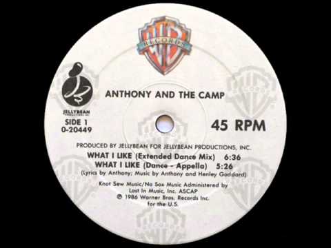 Anthony And The Camp ‎- What I Like (Extended Dance Mix)