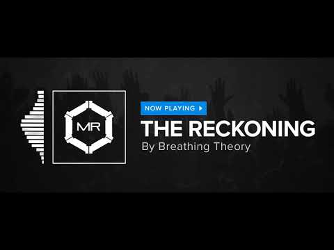 Breathing Theory - The Reckoning [HD]