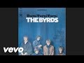 The Byrds - He Was A Friend Of Mine (Audio)