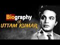 Uttam Kumar MahaNayak Biography